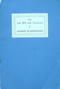 Paperback The Last Will and Testament of George Washington Book