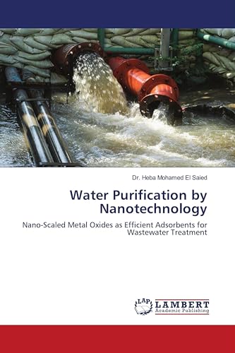 Water Purification by Nanotechnology: Nano-Scaled Metal Oxides as Efficient Adsorbents for Wastewater Treatment