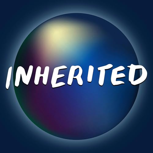 Inherited Podcast Por YR Media and Critical Frequency arte de portada