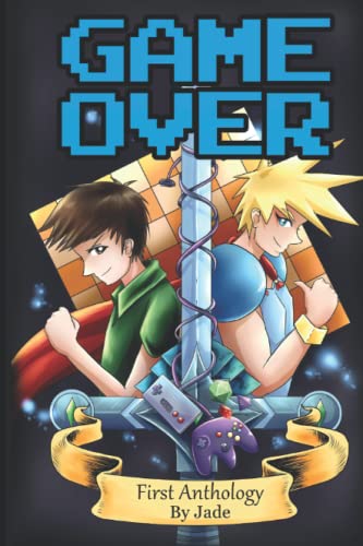 Game Over: First Anthology: Second Edition