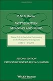 Wittgenstein: Meaning and Mind (Volume 3 of an Analytical Commentary on the Philosophical Investigations), Part 1: Essays
