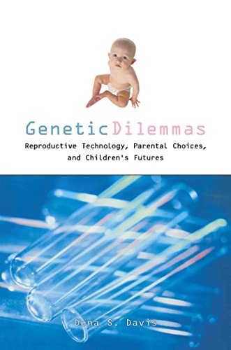 Genetic Dilemmas (Reflective Bioethics)