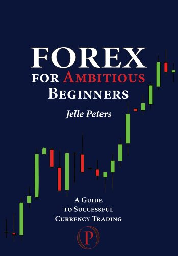 Forex for Ambitious Beginners