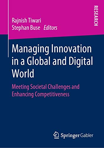 Managing Innovation in a Global and Digital World: Meeting Societal Challenges and Enhancing Competitiveness