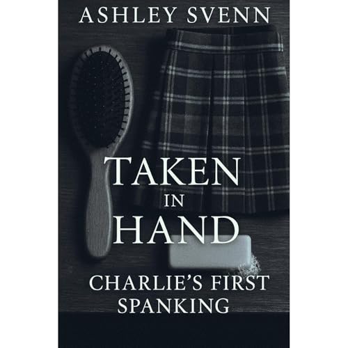 Taken in Hand Audiolibro Por Ashley Svenn arte de portada