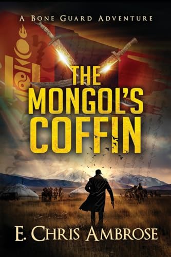 Bone Guard One: The Mongol's Coffin