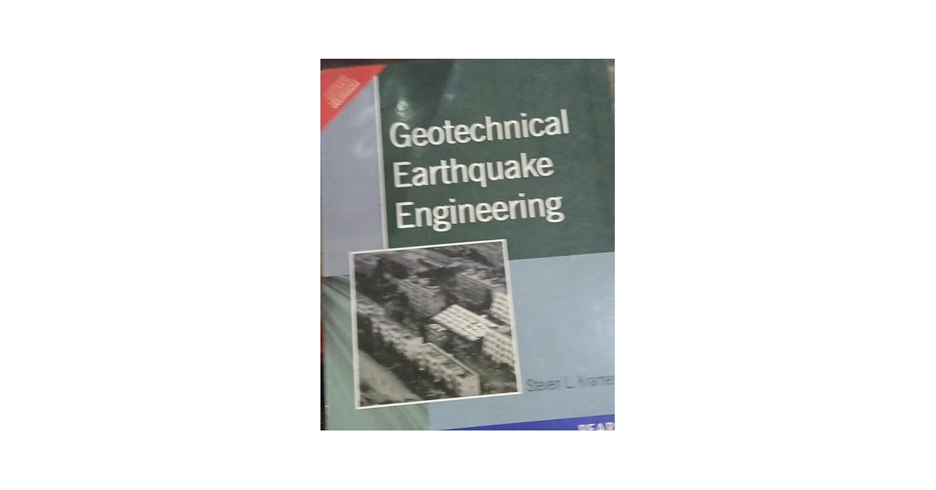 Geotechnical Earthquake Engineering: Steven L Kramer