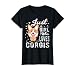 Just a Girl Who Loves Corgis T-Shirt