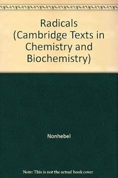 Hardcover Radicals (Cambridge Texts in Chemistry and Biochemistry) Book