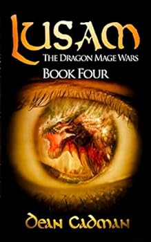 Lusam: The Dragon Mage Wars Book Four - Book #4 of the Dragon Mage Wars