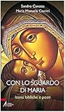  Con lo sguardo di Maria. Icone bibliche e poeti