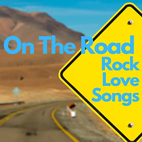 Play On The Road Rock Love Songs by VARIOUS ARTISTS on Amazon Music ...