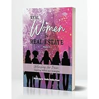 REAL WOMEN IN REAL ESTATE Volume 3: