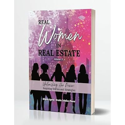 REAL WOMEN IN REAL ESTATE Volume 3: