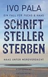 Cover zum Buch Ein Fall für Fuchs & Haas: Schriftste...