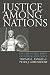 Justice Among Nations: On the Moral Basis of Power and Peace