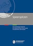  Speerspitzen: Die Heidelberger Akademie der Wissenschaften fördert junge Forscherinnen und Forscher
