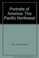 Portraits of America: The Pacific Northwest B000H5CB78 Book Cover