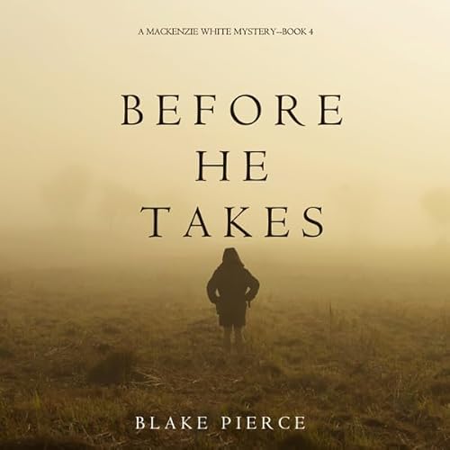 Before He Takes Audiolivro Por Blake Pierce capa