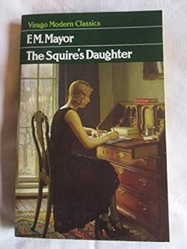 Paperback The Squire's Daughter (Virago Modern Classics) Book