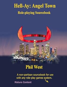 Paperback Hell-Ay: Angel Town: A non-partisan sourcebook for use with any role-play system. Book