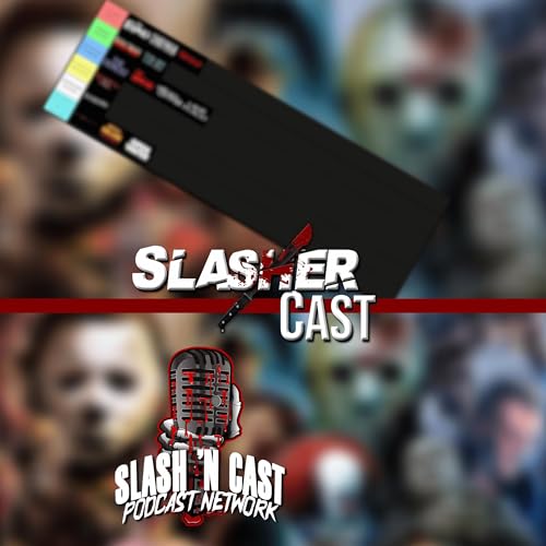 The Tire Lists Get Horrific | Slasher Cast#49