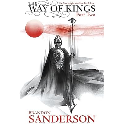 The Way of Kings Part Two
