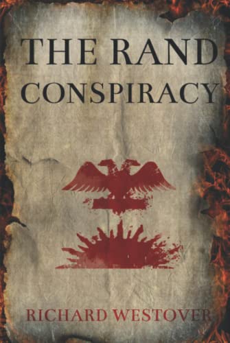 The Rand Conspiracy: enthralling mix of historical fiction and nail-biting thriller