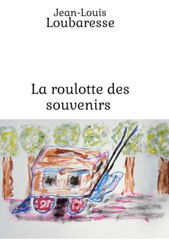  La roulotte des souvenirs