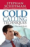 Cold Calling Techniques: That Really Work