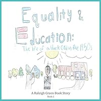 Equality and Education (Raleigh Green Book Story Project) 1093975679 Book Cover