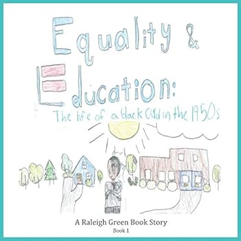 Paperback Equality and Education (Raleigh Green Book Story Project) Book