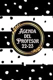  agenda del profesor 2022 2023: cuaderno del profesor 2022 2023 maestra , planificador para profes - apuntes, notas e ideas de profe ,Regalo para ... primaria, secundaria o tutora de clase .