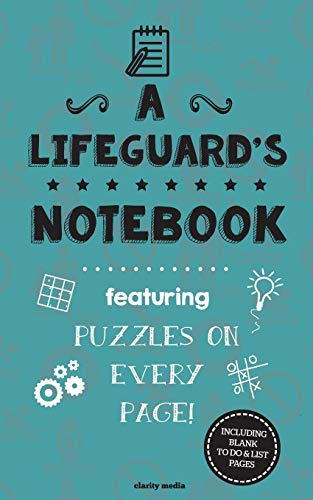 A Lifeguard's Notebook: Featuring 100 puzzles 151929171X Book Cover