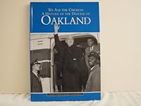 We Are the Church : A History of the Diocese of Oakland 2746806274 Book Cover
