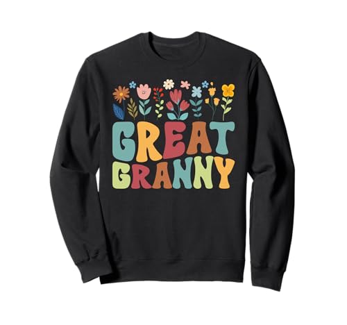 Great Granny Groovy Great Granny Appreciation Sweatshirt