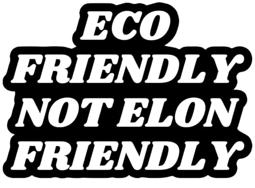 Anti Elon Bumper Magnet for Car - Eco Friendly Not Elon Friendly Car Bumper Magnets - Black and White