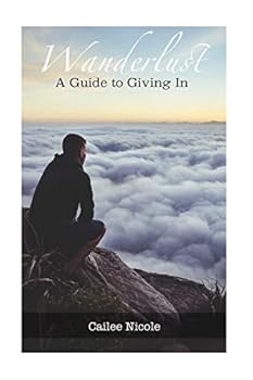 Paperback Wanderlust: A Guide to Giving In Book