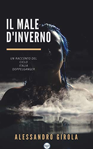 Il Male d'Inverno di [Alessandro Girola]
