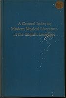 General Index to Modern Musical Literature in the English Language (Da Capo Press Music Reprint Series) 0306718987 Book Cover