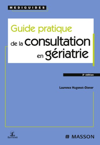  Guide pratique de la consultation en gériatrie Francais PDF