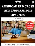 American Red Cross Lifeguard Exam Prep 2025-2026: Your All-in-One Prep to Success with Practice Questions, Detailed Explanations, and Expert Strategies