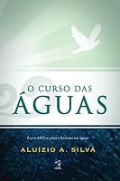 CURSO DAS ÁGUAS 8598510696 Book Cover