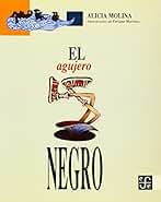 El Agujero Negro (molina, A.) (A La Orilla Del Viento)
