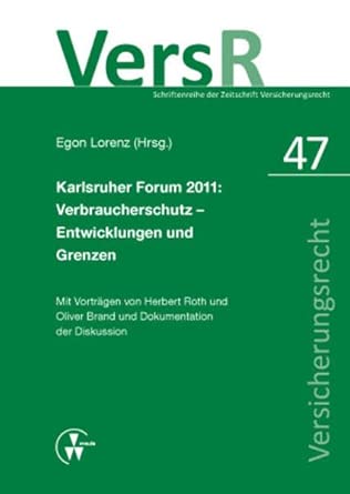 Karlsruher Forum 2011: Verbraucherschutz - Entwicklungen und Grenzen book cover