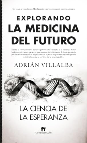 Explorando la medicina del futuro (Spanish Edition)