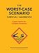 The Worst-Case Scenario Survival Handbook: Expert Advice for Extreme Situations