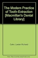 The modern practice of tooth extraction B000HTH8ZE Book Cover