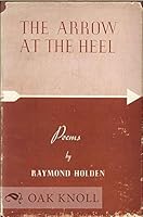 ARROW AT THE HEEL, POEMS.|THE B00HR8F24C Book Cover