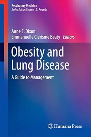 Obesity and Lung Disease: A Guide to Management 2013th Edition book cover